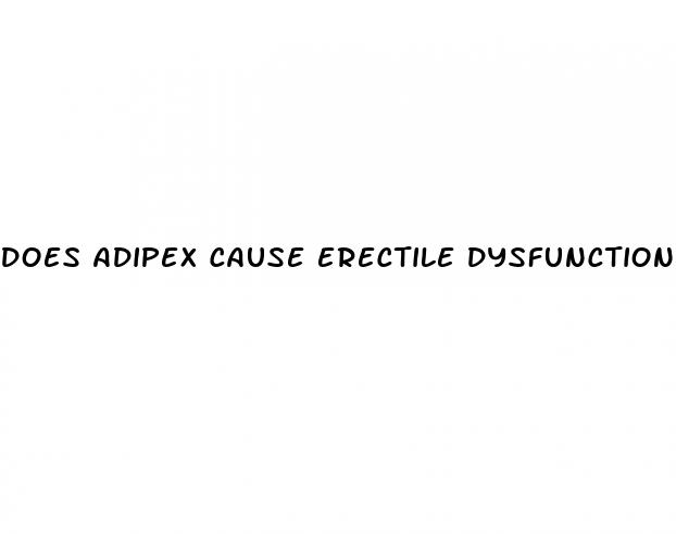 does adipex cause erectile dysfunction