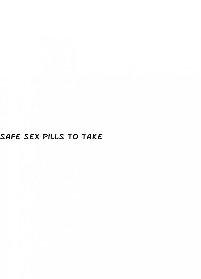 safe sex pills to take