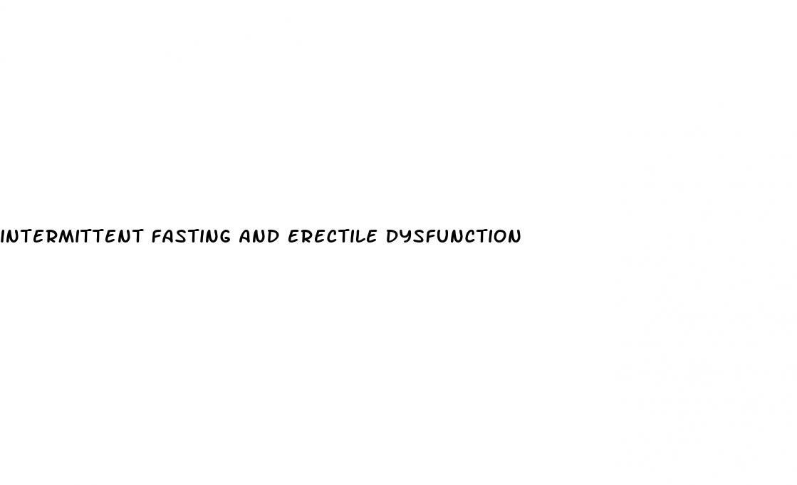 intermittent fasting and erectile dysfunction