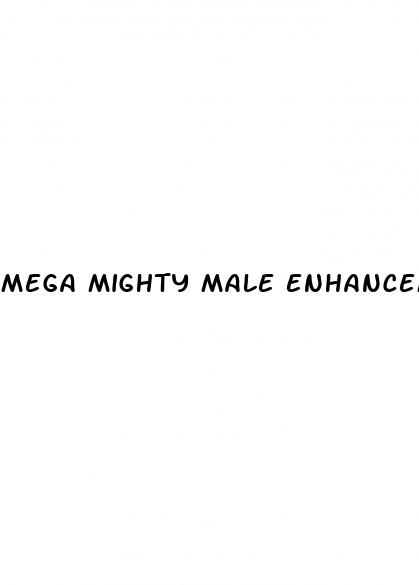 mega mighty male enhancement