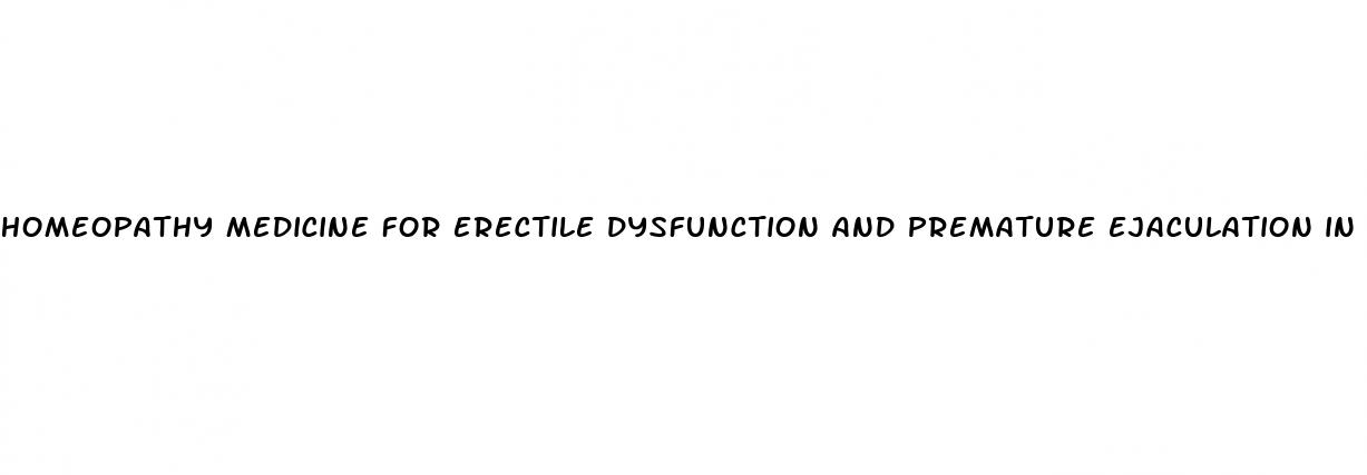 homeopathy medicine for erectile dysfunction and premature ejaculation in hindi