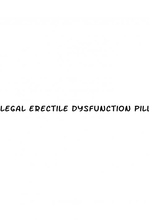 legal erectile dysfunction pills