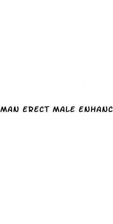 man erect male enhancement