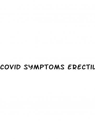 covid symptoms erectile dysfunction