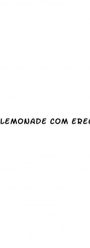 lemonade com erectile dysfunction