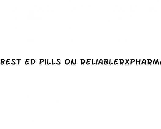 best ed pills on reliablerxpharmacy