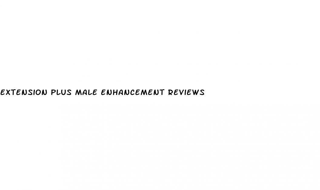 extension plus male enhancement reviews