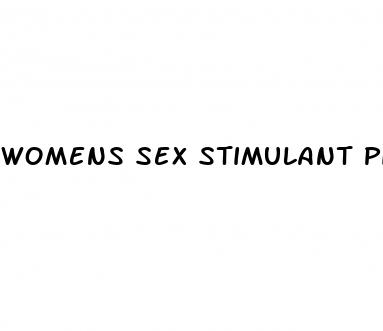 womens sex stimulant pills