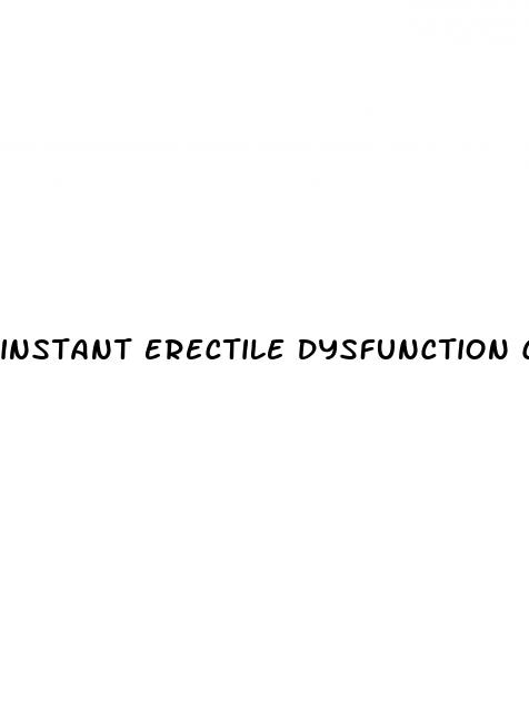 instant erectile dysfunction cure