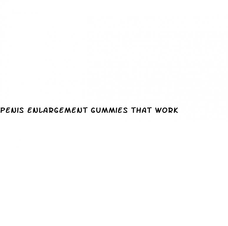 penis enlargement gummies that work