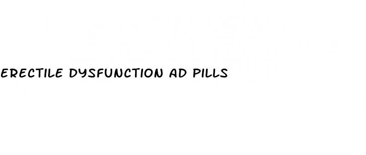 erectile dysfunction ad pills