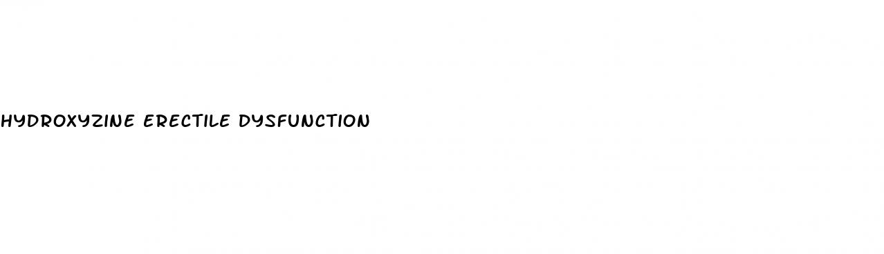 hydroxyzine erectile dysfunction