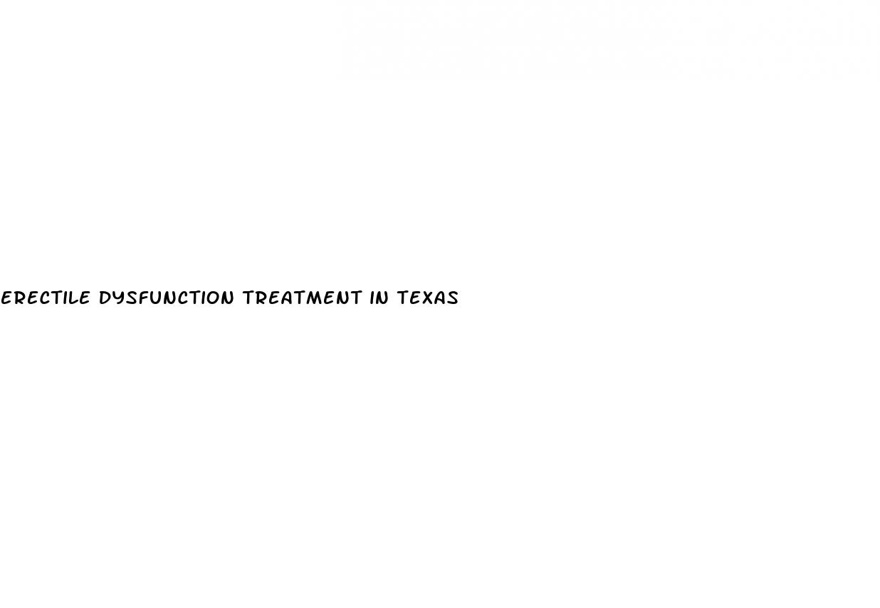 erectile dysfunction treatment in texas