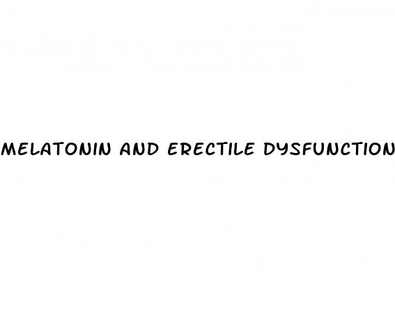 melatonin and erectile dysfunction