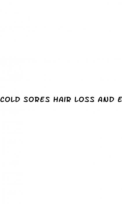 cold sores hair loss and erectile dysfunction