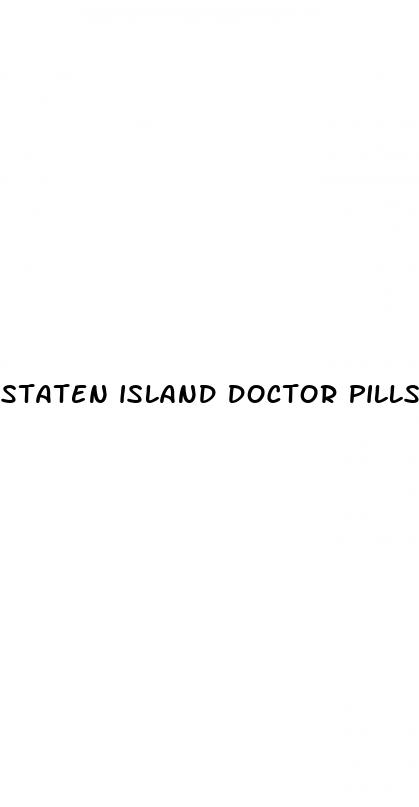 staten island doctor pills for sex