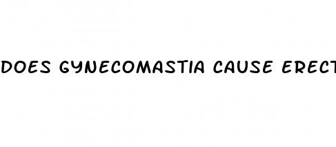 does gynecomastia cause erectile dysfunction