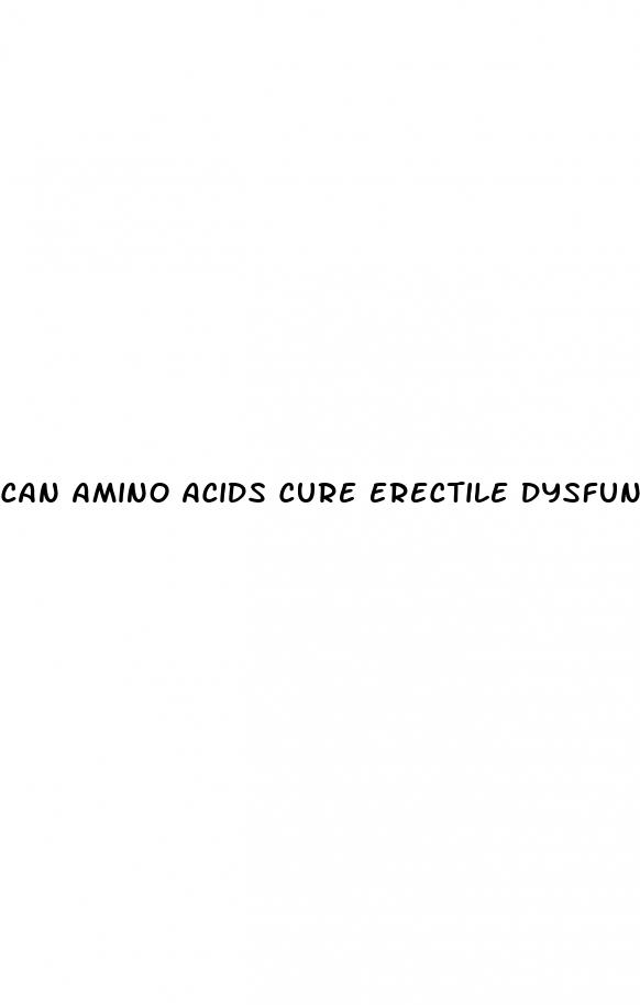 can amino acids cure erectile dysfunction