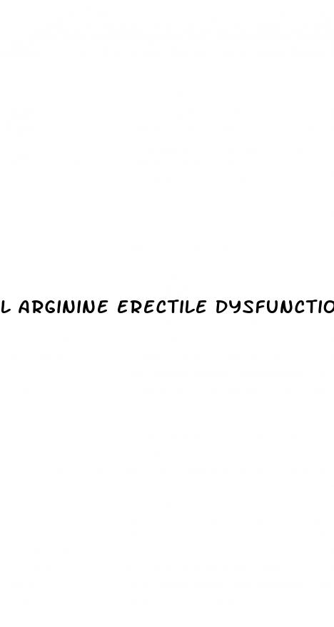 l arginine erectile dysfunction forum