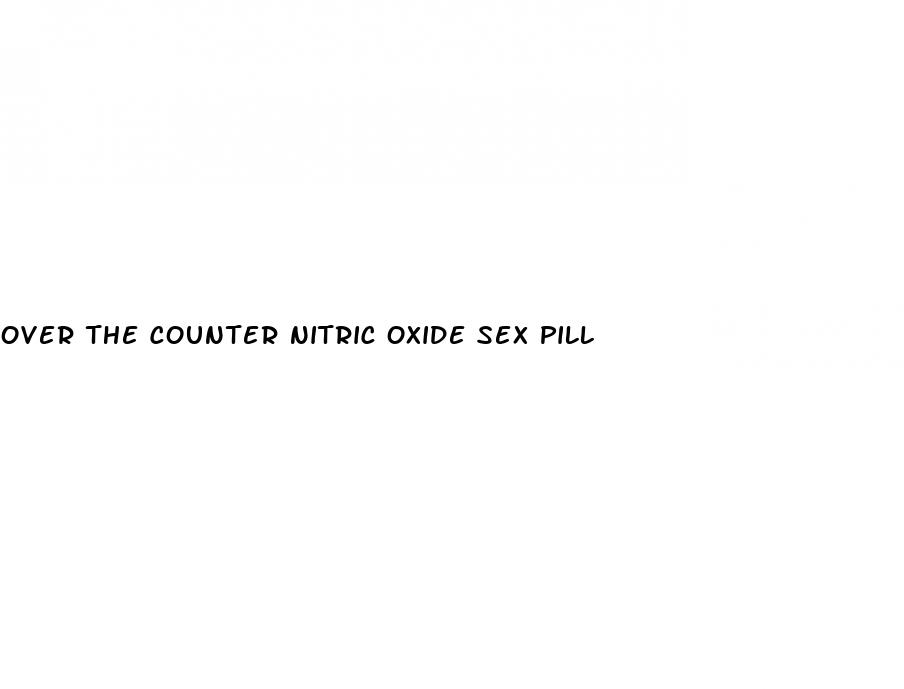 over the counter nitric oxide sex pill