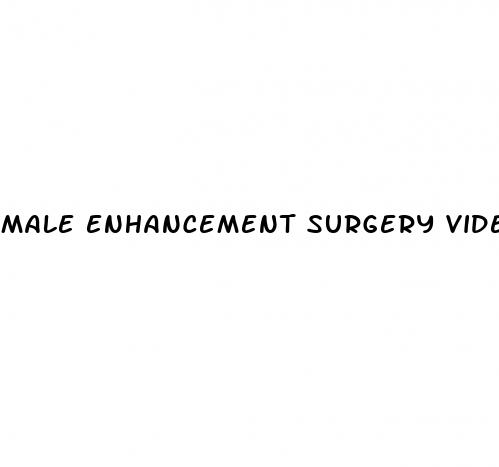 male enhancement surgery videos