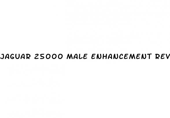 jaguar 25000 male enhancement reviews