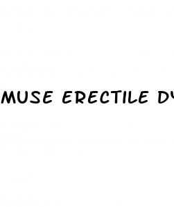 muse erectile dysfunction