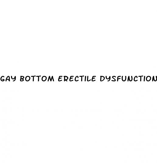 gay bottom erectile dysfunction