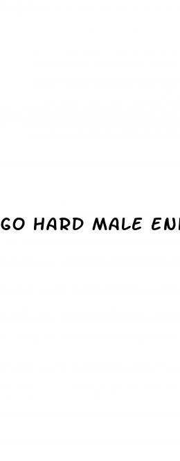 go hard male enhancement