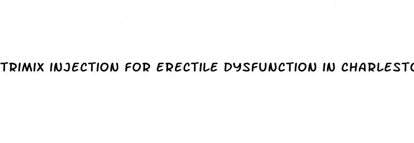 trimix injection for erectile dysfunction in charleston