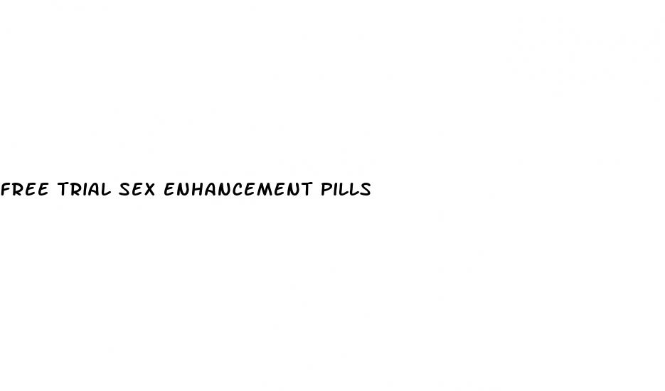 free trial sex enhancement pills