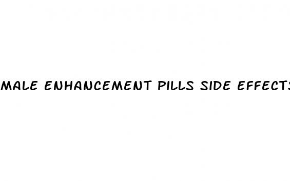 male enhancement pills side effects medical advice