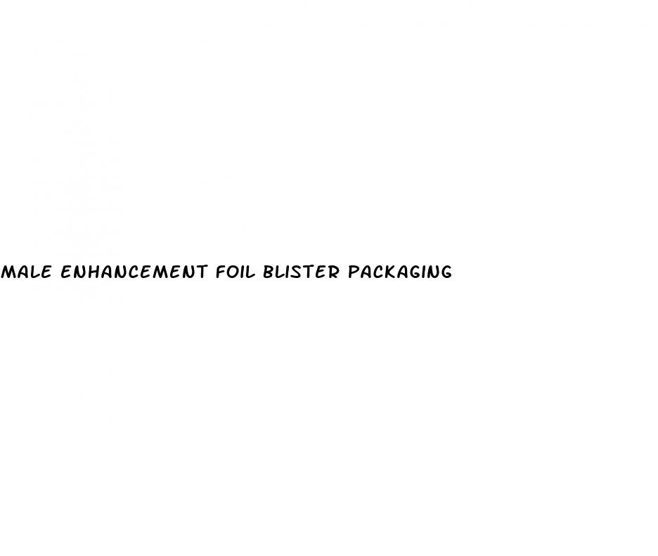 male enhancement foil blister packaging