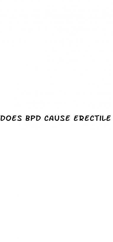 does bpd cause erectile dysfunction