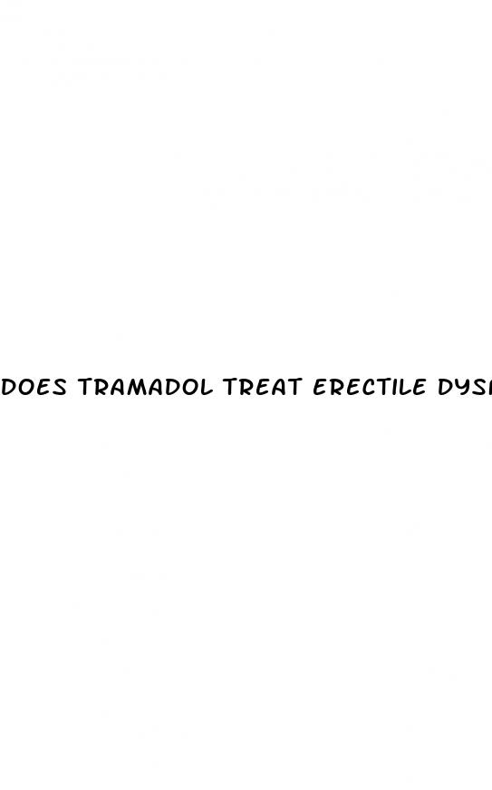 does tramadol treat erectile dysfunction