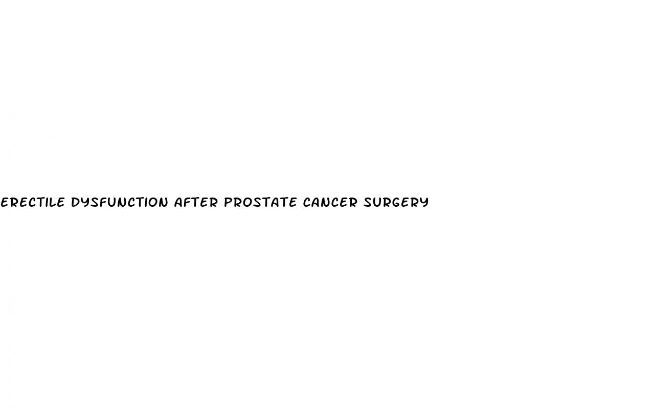 erectile dysfunction after prostate cancer surgery