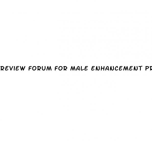 review forum for male enhancement products