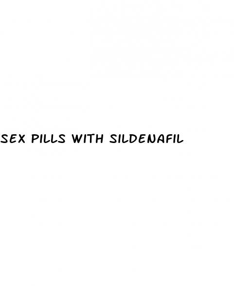 sex pills with sildenafil