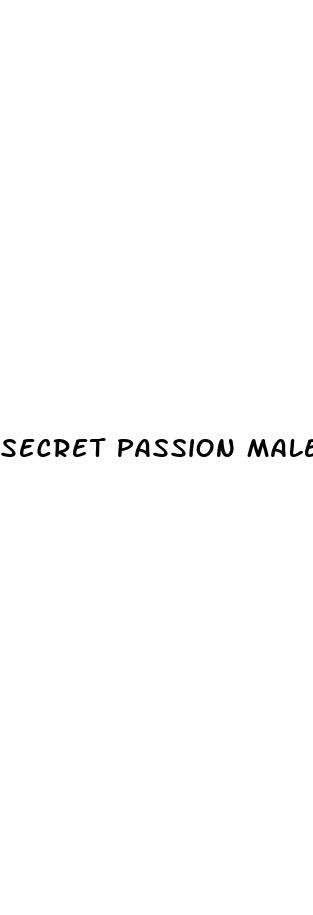 secret passion male enhancement