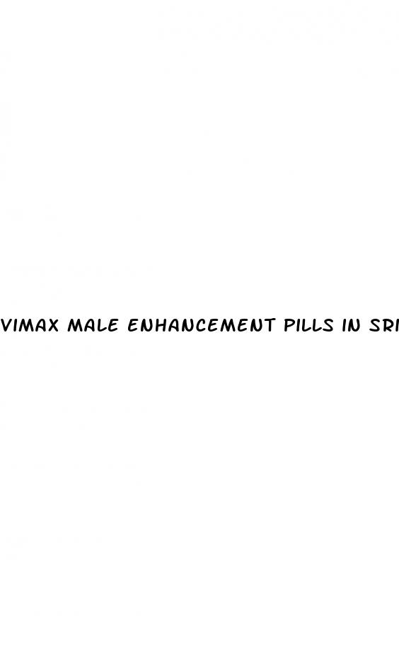 vimax male enhancement pills in sri lanka