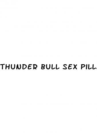 thunder bull sex pills