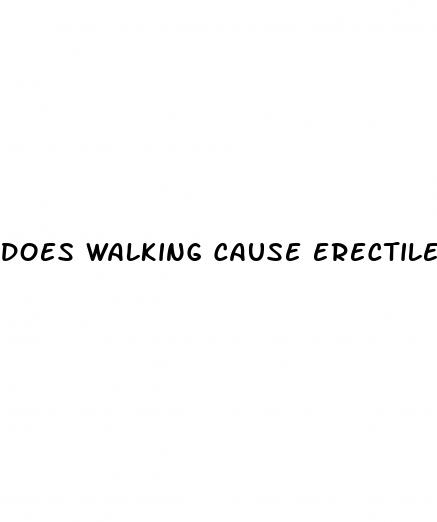 does walking cause erectile dysfunction