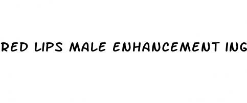 red lips male enhancement ingredients