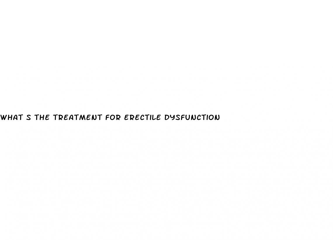 what s the treatment for erectile dysfunction