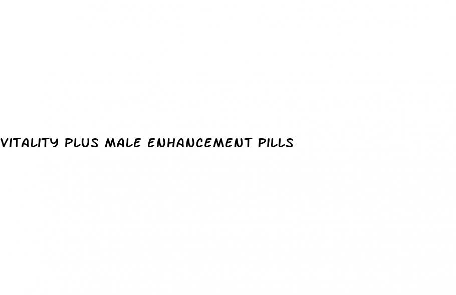 vitality plus male enhancement pills