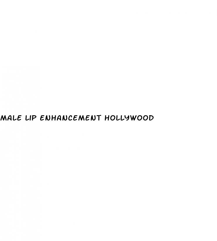 male lip enhancement hollywood