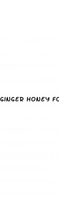 ginger honey for erectile dysfunction