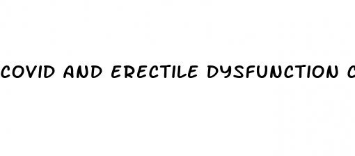 covid and erectile dysfunction cdc