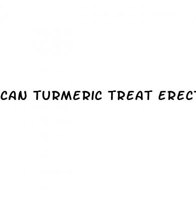 can turmeric treat erectile dysfunction