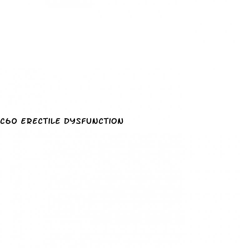 c60 erectile dysfunction